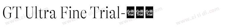 GT Ultra Fine Trial字体转换